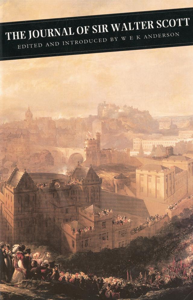 The Journal Of Sir Walter Scott by Sir Walter Scott, W.E.K. Anderson