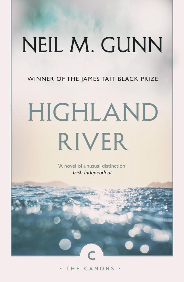 Highland River by Dairmid Gunn, Neil M. Gunn