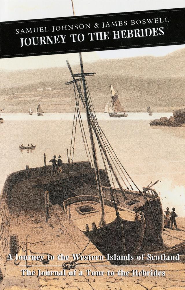Journey to the Hebrides by Ian McGowan, James Boswell, Samuel Johnson