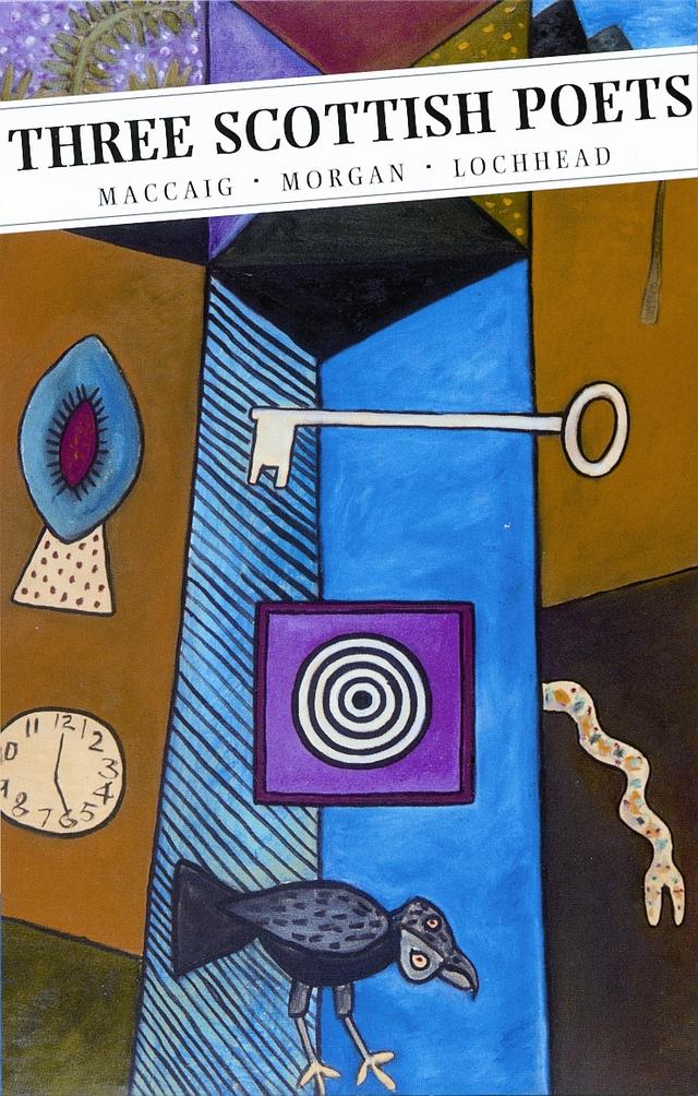 Three Scottish Poets by Edwin Morgan, Liz Lochhead, Norman MacCaig, Roderick Watson