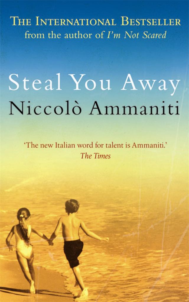 Steal You Away by Jonathan Hunt, Niccolò Ammaniti