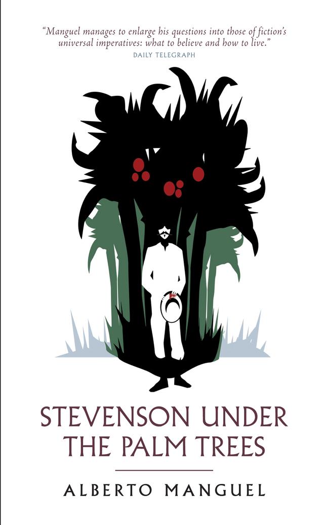 Stevenson Under The Palm Trees by Alberto Manguel