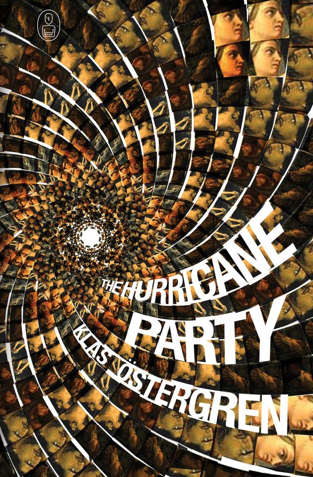 The Hurricane Party by Klas Östergren, Tiina Nunnally