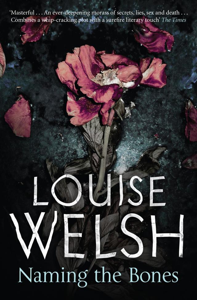 Naming the Bones by Louise Welsh