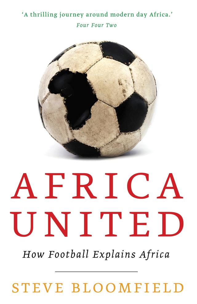 Africa United by Steve Bloomfield