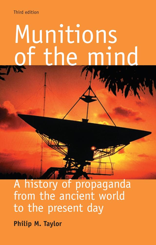 Munitions of the mind by Philip M. Taylor