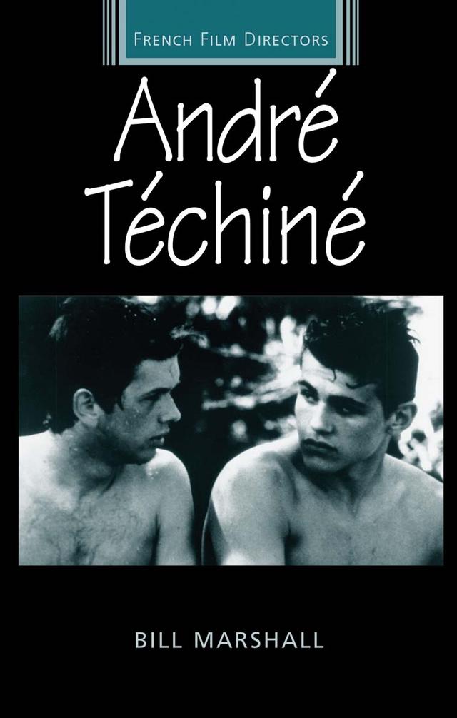 André Téchiné by Bill Marshall