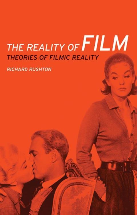 The reality of film by Richard Rushton