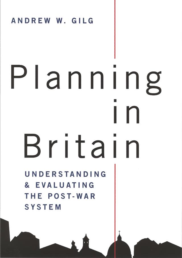 Planning in Britain by Andrew Gilg