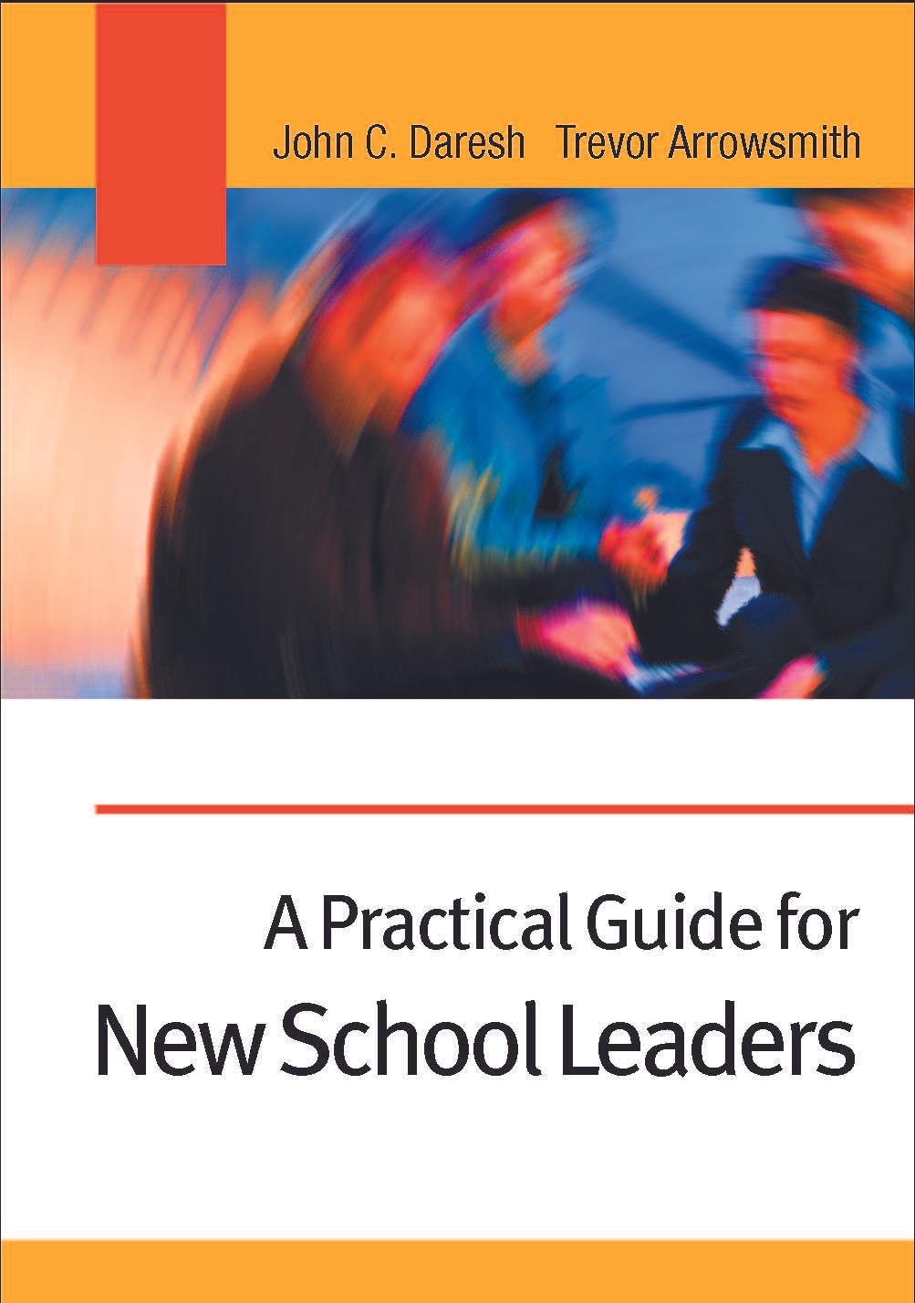 A Practical Guide for New School Leaders