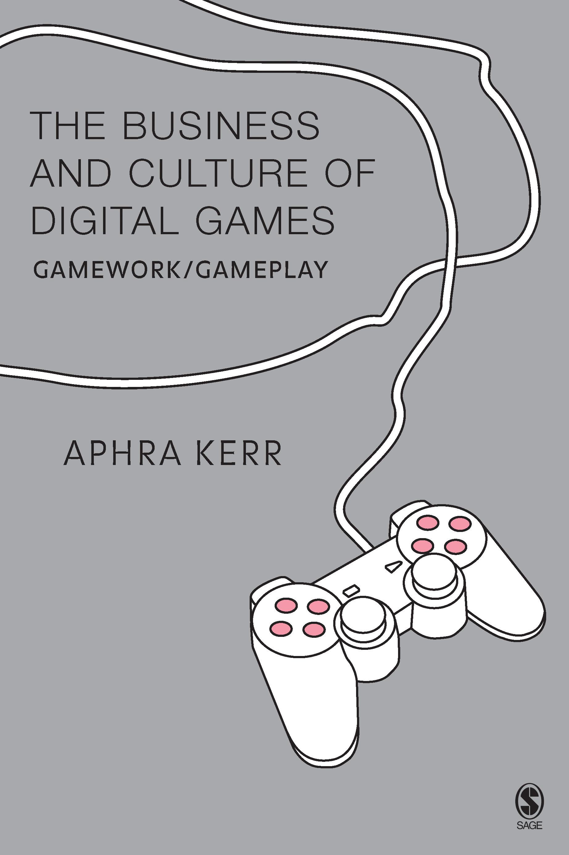 The Business and Culture of Digital Games