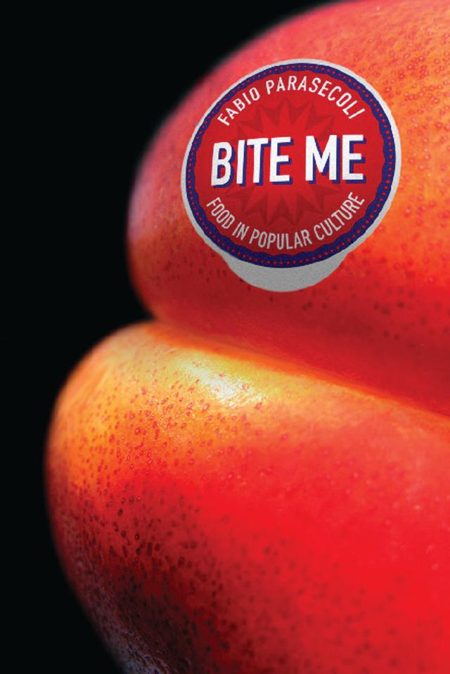 Bite Me by Fabio Parasecoli