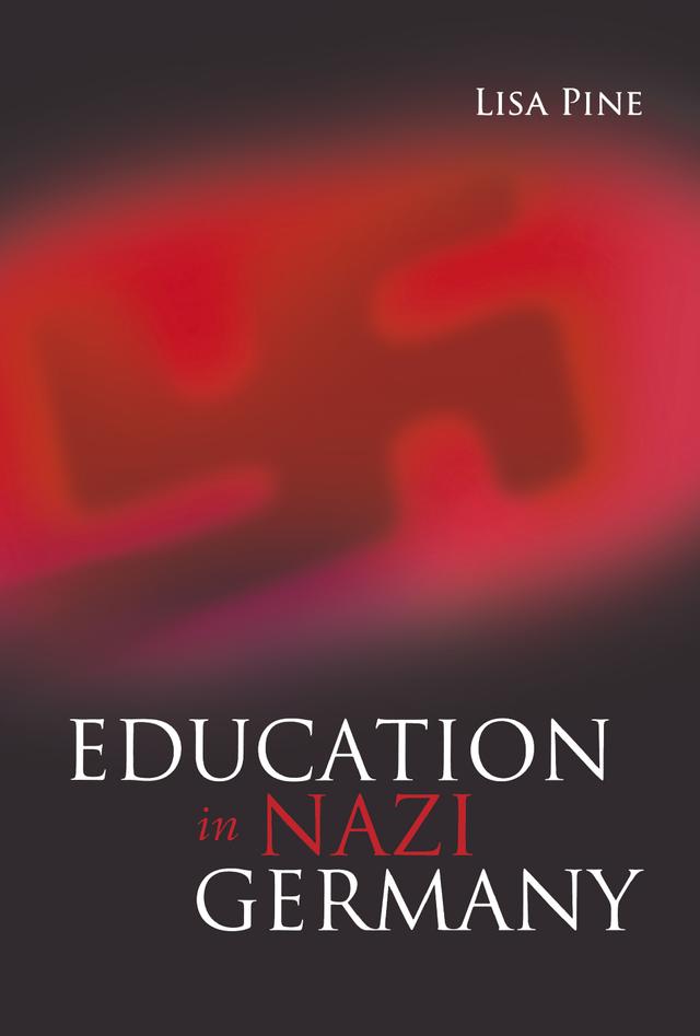 Education in Nazi Germany by Lisa Pine