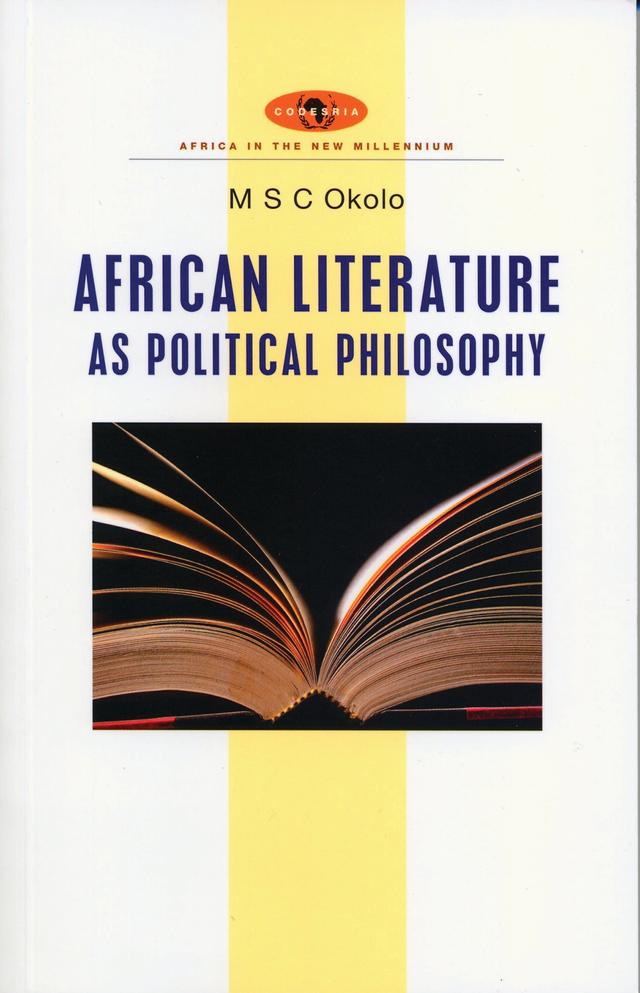 African Literature as Political Philosophy by Mary Stella Chika Okolo