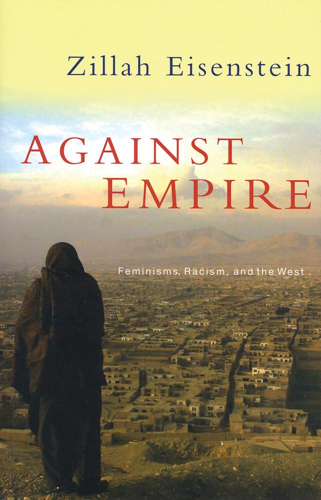 Against Empire by Zillah Eisenstein