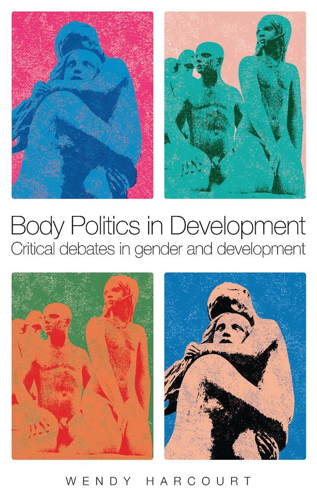 Body Politics in Development by 
