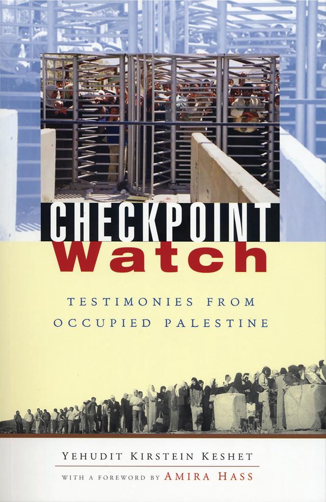 Checkpoint Watch by Judith Keshet