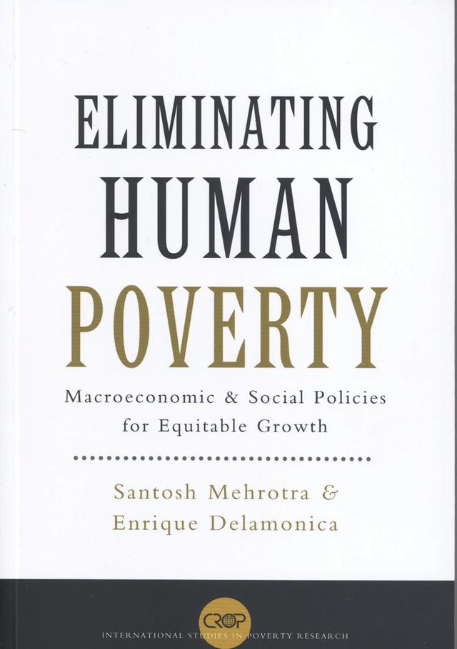 Eliminating Human Poverty by Enrique Delamonica, Santosh Mehrotra