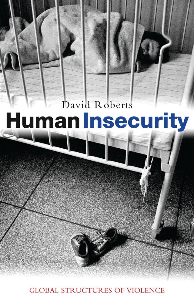 Human Insecurity by David Roberts