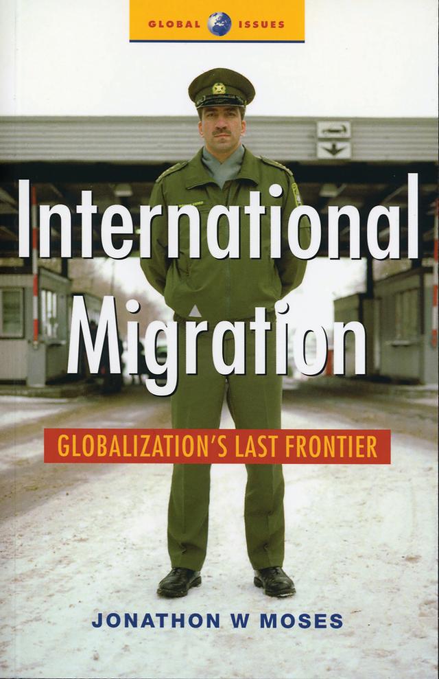 International Migration by Jonathon Moses