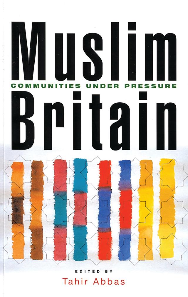 Muslim Britain by Tahir Abbas