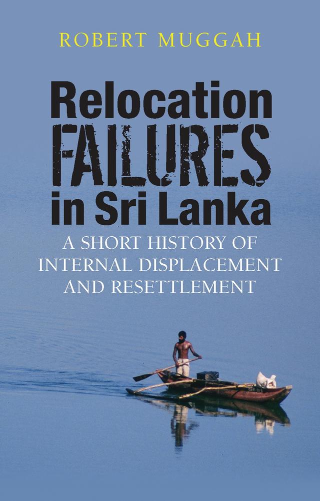 Relocation Failures in Sri Lanka by Robert Muggah