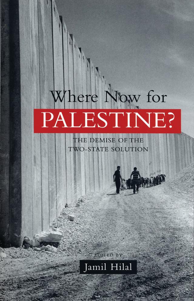 Where Now for Palestine? by Jamil Hilal