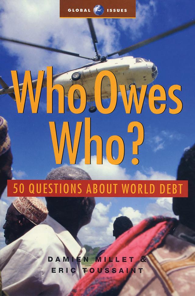 Who Owes Who by Damien Millet, Eric Toussaint