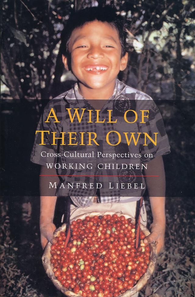 A Will of Their Own by Manfred Liebel
