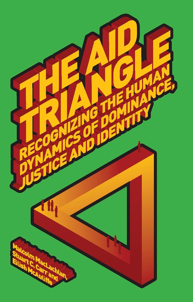 The Aid Triangle by Eilish McAuliffe, Malcolm MacLachlan, Stuart Carr
