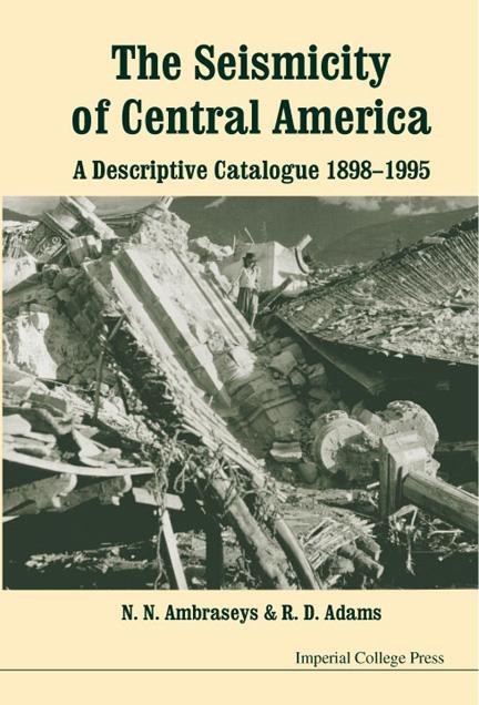 SEISMICITY OF CENTRAL AMERICA,THE by Adams Robin, Ambraseys N N