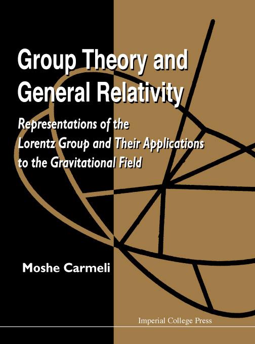 GROUP THEORY AND GENERAL RELATIVITY by Carmeli Moshe