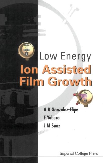 LOW ENERGY ION ASSISTED FILM GROWTH