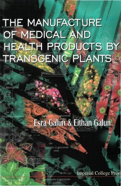 MANUFACTURE OF MEDICAL & HEALTH PRODUCTS by Galun Eithan, Galun Esra