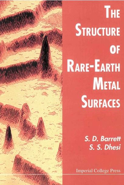 STRUCTURE OF RARE-EARTH METAL SURFACES.. by Barrett S D, Dhesi S S