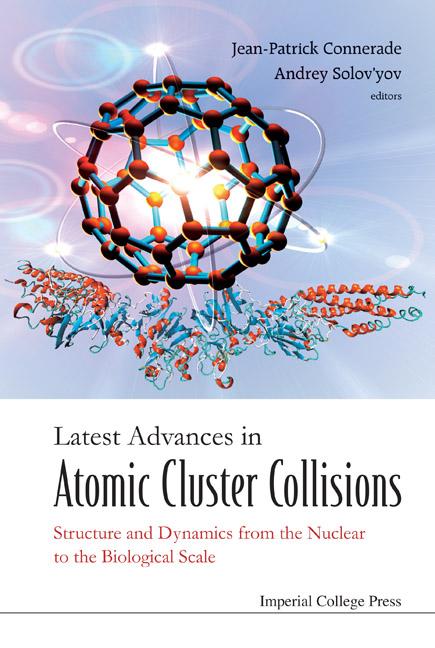 LATEST ADVANCES IN ATOMIC CLUSTER COL...