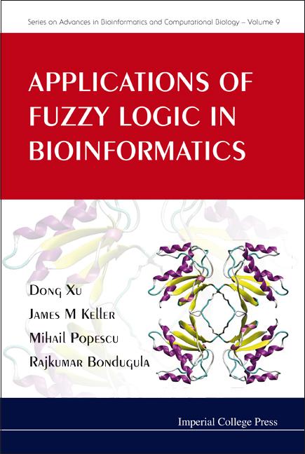 APPLN OF FUZZY LOGIC IN BIOINFO...(V9) by Bondugula Rajkumar, Keller James M, Xu Dong