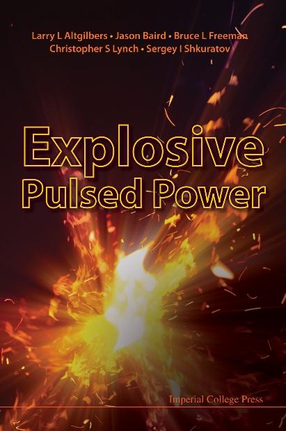 EXPLOSIVE PULSED POWER by Altgilbers Larry L, Baird Jason, Freeman Bruce L