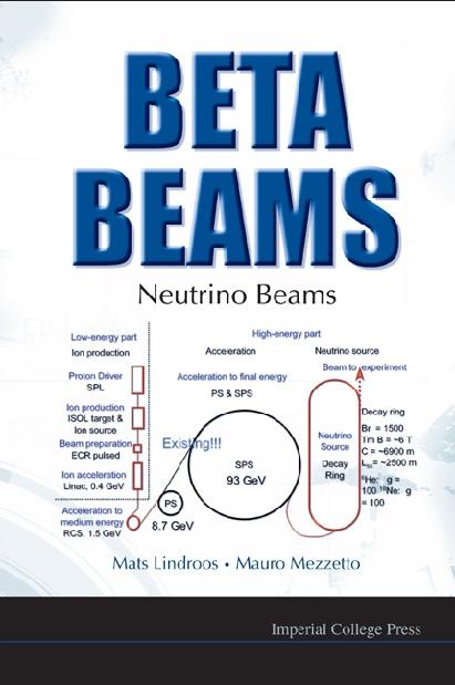 BETA BEAMS:NEUTRINO BEAMS by Lindroos Mats, Mezzetto Mauro