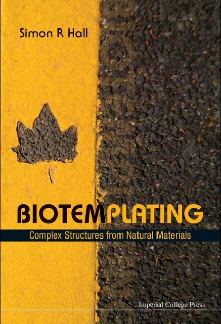 BIOTEMPLATING by Hall Simon Robert