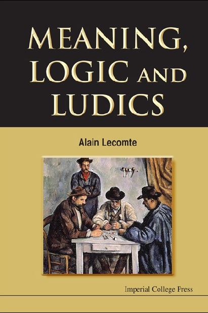 MEANING, LOGIC & LUDICS