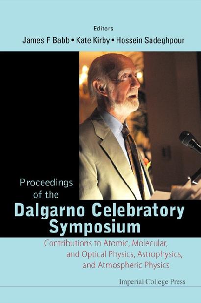 PROC OF THE DALGARNO CELEBRATORY SYMP. by Babb James F, Kirby Kate, Sadeghpour Hossein R