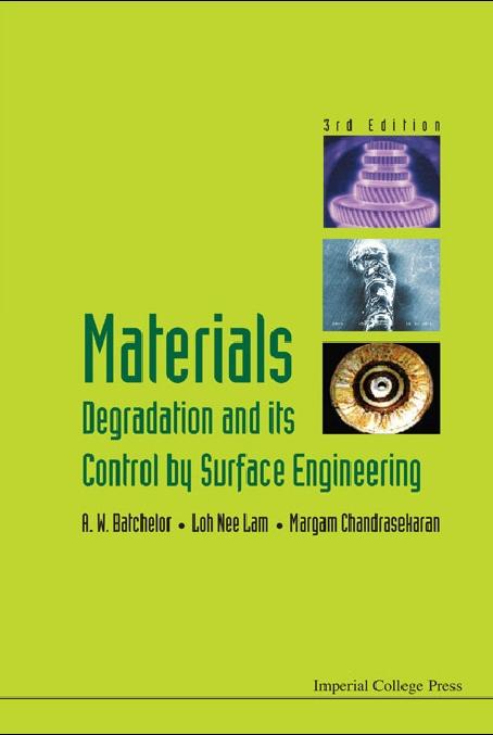 MATERIALS DEGRADATION & ITS...(3RD) by Batchelor Andrew William, Chandrasekaran Margam, Loh Nee Lam