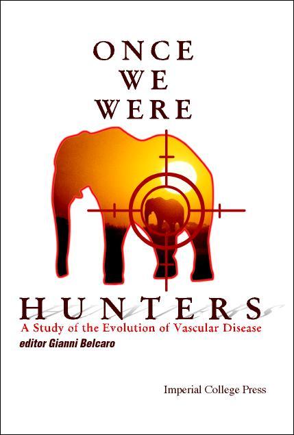 ONCE WE WERE HUNTERS by Belcaro Gianni