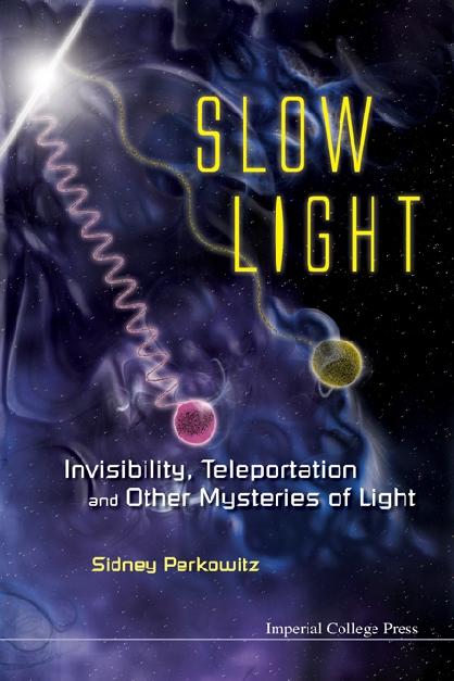 SLOW LIGHT by Perkowitz Sidney