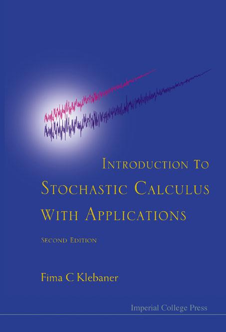 INTRO TO STOCH CALC WITH APPL, 2 ED by Fima C Klebaner