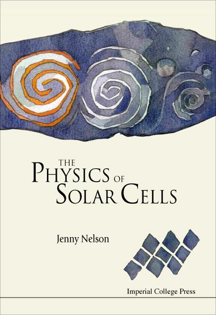 PHYSICS OF SOLAR CELLS, THE
