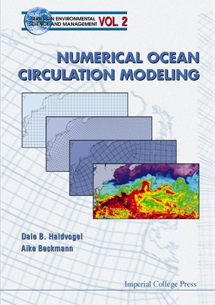 NUMERICAL OCEAN CIRCULATION MODELING(V2) by Aike Beckmann, Dale B Haidvogel