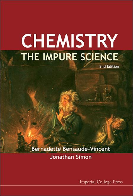 CHEMISTRY - THE IMPURE SCIENCE, 2ED