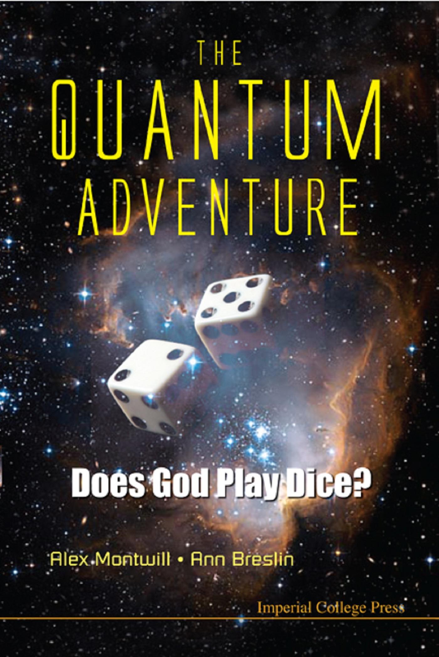 QUANT ADVENTURE, THE: DOES GOD PLAY DICE